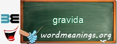 WordMeaning blackboard for gravida